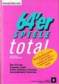 Cover of "64'er Spiele total" - Collection of the first game collections No.1-4