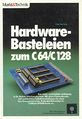Hardware-Basteleien zum C64/128