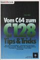 Vom C64 zum C128 - Tips & Tricks